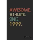 Awesome Athlete Since 1999 Notebook: Blank Lined 6 x 9 Keepsake Birthday Journal Write Memories Now. Read them Later and Treasure Forever Memory Book