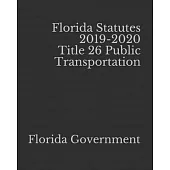 Florida Statutes 2019-2020 Title 26 Public Transportation