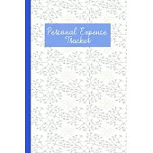Personal Expense Tracker: Expense Tracker With Undated Monthly Planner: Record, Keep Tack Of Your Money