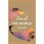 Travel The World Journal