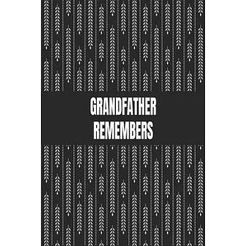 Grandfather Remembers: Great gift idea to share your life with someone you love, Funny Short Autobiography Gift In His Own Words