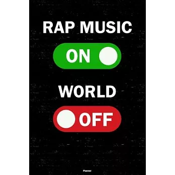 Rap Music On World Off Planner: Rap Music Unlock Music Calendar 2020 - 6 x 9 inch 120 pages gift