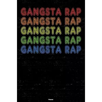 Gangsta Rap Planner: Gangsta Rap Retro Music Calendar 2020 - 6 x 9 inch 120 pages gift