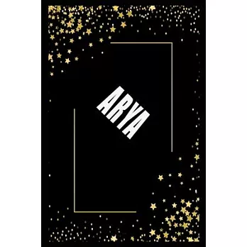 ARYA (6x9 Journal): Lined Writing Notebook with Personalized Name, 110 Pages: ARYA Unique personalized planner Gift for ARYA Golden Journa