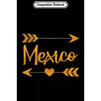 Composition Notebook: MEXICO MO MISSOURI Funny City Home Roots USA Women Gift Journal/Notebook Blank Lined Ruled 6x9 100 Pages