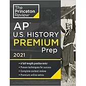 Princeton Review AP U.S. History Premium Prep, 2021: 6 Practice Tests + Complete Content Review + Strategies & Techniques