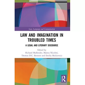 Law and Imagination in Troubled Times: A Legal and Literary Discourse