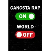 Gangsta Rap On World Off Planner: Gangsta Rap Unlock Music Calendar 2020 - 6 x 9 inch 120 pages gift