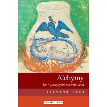 Alchymy: The Mystery of the Material World