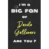I’’m a Big Fan of Danilo Gallinari Are You ? - Notebook for Notes, Thoughts, Ideas, Reminders, Lists to do, Planning(for basketball lovers, basketball
