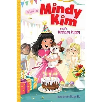 Mindy Kim (3) : Mindy Kim and the birthday puppy /