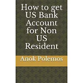 How to get US Bank Account for Non US Resident