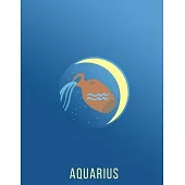 Aquarius journal (Aquarius Zodiac Gifts): I and me are always too deep in a conversation -110 pages 8.5X11 Lined Notebook perfect as a gift