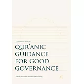 Qur’anic Guidance for Good Governance: A Contemporary Perspective