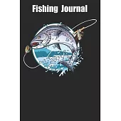 Fishing Journal: Fisherman’’s Diary Log Book