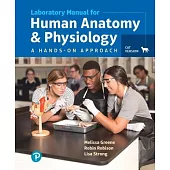 Laboratory Manual for Human Anatomy & Physiology: A Hands-On Approach, Cat Version, Loose-Leaf Edition