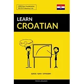 Learn Croatian - Quick / Easy / Efficient: 2000 Key Vocabularies