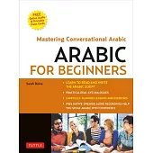 Arabic for Beginners: Mastering Conversational Arabic