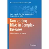 Non-Coding Rnas in Complex Diseases: A Bioinformatics Perspective
