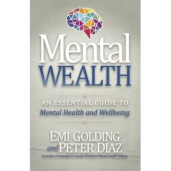 Mental Wealth: An Essential Guide to Workplace Mental Health and Wellbeing