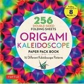Origami Kaleidoscope Paper Pack Book: 16 Different Kaleidoscope Patterns
