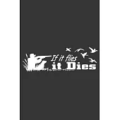 If It Flies It Dies: 6x9 inch - lined - ruled paper - notebook - notes