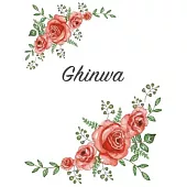 Ghinwa: Personalized Notebook with Flowers and First Name - Floral Cover (Red Rose Blooms). College Ruled (Narrow Lined) Journ