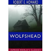 Wolfshead (Esprios Classics)