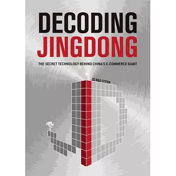 Decoding Jingdong: The Secret Technology Behind China’s E-Commerce Giant