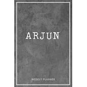 Arjun Weekly Planner: Organizer Appointment Undated With To-Do Lists Additional Notes Academic Schedule Logbook Chaos Coordinator Time Manag