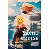 Yacht Cruise: A three-act comedy