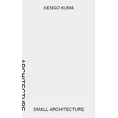 Smalll Architecture/Natural Architecture