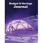 Budget and Savings Journal: Monthly Budget Journal and Simple Weekly Budget