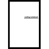 Coding notebook: Ideal Notebook for Coders, Developers, Programmers and Designers