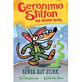 The Sewer Rat Stink (Geronimo Stilton Graphic Novel #1)
