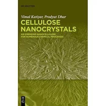 Cellulose Nanocrystals: An Emerging Nanocellulose for Numerous Chemical Processes