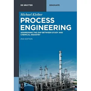 Process Engineering: Addressing the Gap Between Study and Chemical Industry