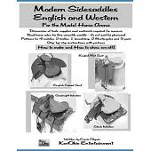Modern Side Saddles, English and Western: For the Model Horse Arena