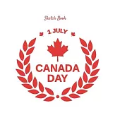 Sketch Book: Canada Day July 1 Themed Personalized Artist Sketchbook For Drawing and Creative Doodling