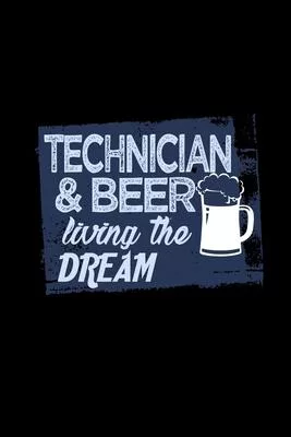 Technician & beer living the dream: Hangman Puzzles - Mini Game - Clever Kids - 110 Lined pages - 6 x 9 in - 15.24 x 22.86 cm - Single Player - Funny