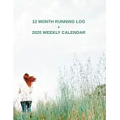 2020 Running Log Book: Daily, Weekly & Monthly Runner Diary with 2020 Weekly Calendar, 120 Pages, 8.5 x 11