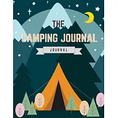 Family Camping Journal Record Your Adventures: Camping Journal & RV Travel Logbook with Prompts for Writing Camping Journal Record Tracker for 50 Trip