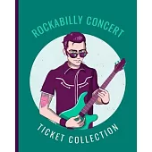 Rockabilly Concert Ticket Collection: Stub Diary Album - Ticket Date - Details of The Tickets - Purchased/Found From - History Behind the Ticket - Ske