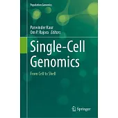 Single-Cell Genomics: From Cell to Shell