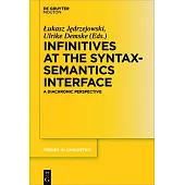 Infinitives at the Syntax-Semantics Interface: A Diachronic Perspective