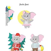 Sketch Book: Cute Elephants Notebook for Drawing, Writing, Painting, Sketching, or Doodling For Kids