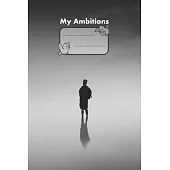 My Ambitions: MY ambitions Notebook