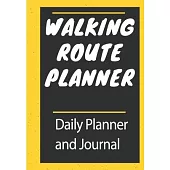Walking Route Planner: Daily Walking Planner and Journal