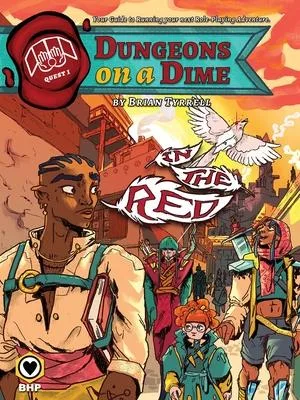 Dungeons on a Dime: Quest 1 - In the Red