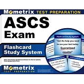 Ascs Exam Flashcard Study System: Ascs Test Practice Questions & Review for the Air Systems Cleaning Specialist Exam